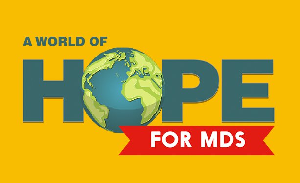 A WORLD OF HOPE FOR MDS